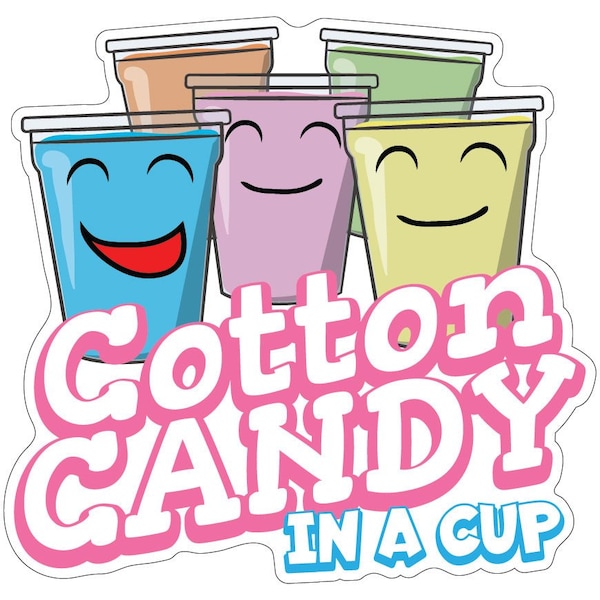 Signmission Cotton Candy In CupConcession Stand Food Truck Sticker, 8" x 4.5", D-DC-8 Cotton Candy In Cup19 D-DC-8 Cotton Candy In A Cup19 - main